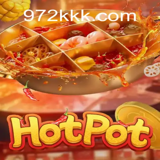 Descubra o mundo emocionante de Hotpot com 972K.COM